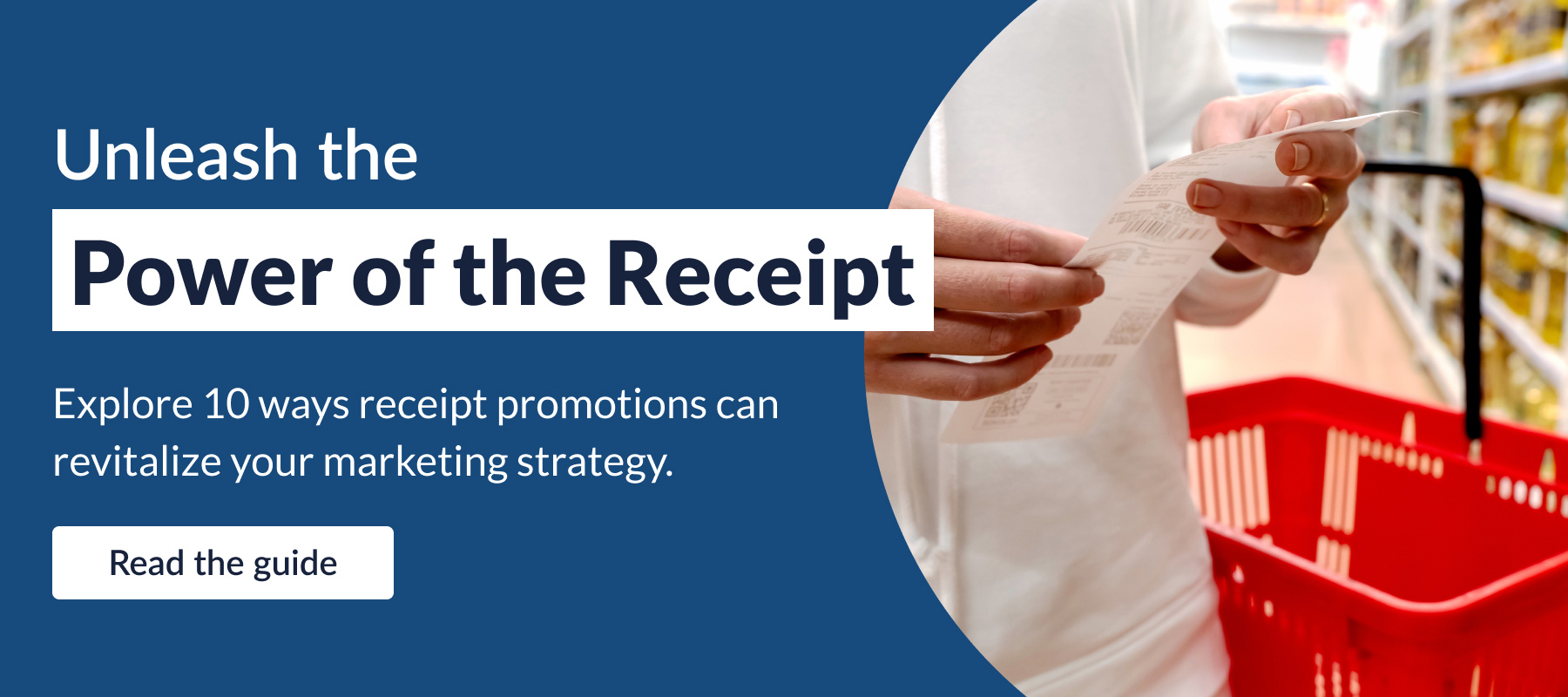 10 Ways to Up Your Receipt Marketing Game-CTA